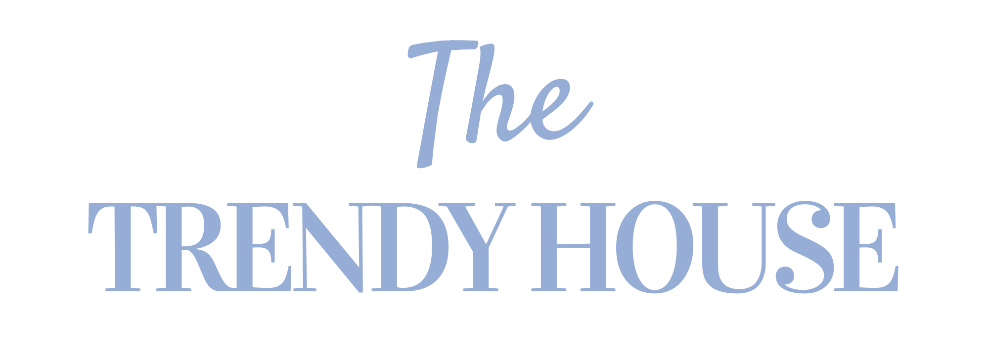 The Trendy House